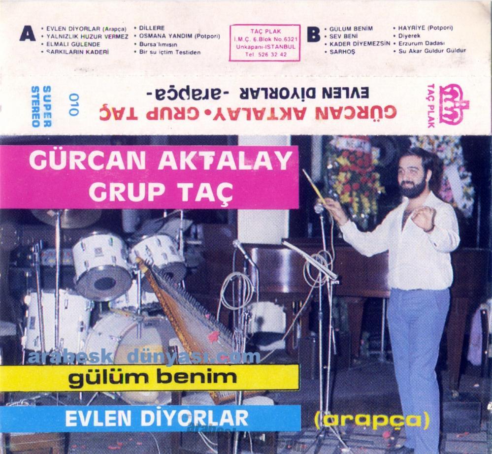 Gürcan Atalay Grup Taç-Evlen Diyorlar(Taç Plak)